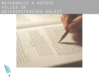 Maternelle à  Autres villes en Dnipropetrovs'ka Oblast'