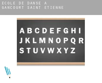 École de danse à  Gancourt-Saint-Étienne