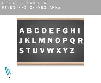 École de danse à  Pionniers (census area)