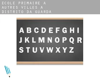 École primaire à  Autres Villes à Distrito da Guarda