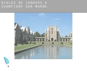 Écoles de langues à  Champigny-sur-Marne