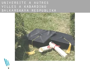 Universite à  Autres Villes à Kabardino-Balkarskaya Respublika