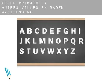 École primaire à  Autres villes en Baden-Württemberg