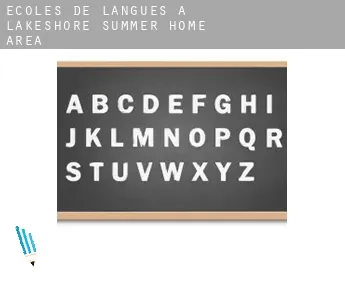 Écoles de langues à  Lakeshore Summer Home Area