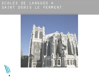 Écoles de langues à  Saint-Denis-le-Ferment