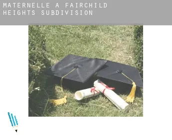 Maternelle à  Fairchild Heights Subdivision
