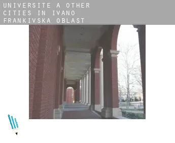 Universite à  Other Cities in Ivano-Frankivs’ka Oblast’