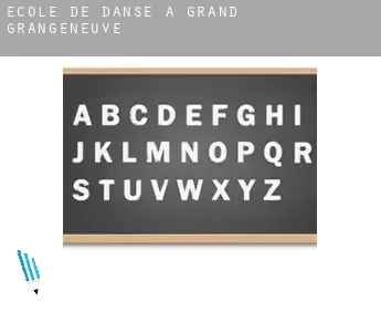 École de danse à  Grand Grangeneuve