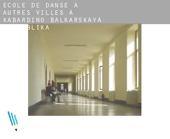 École de danse à  Autres Villes à Kabardino-Balkarskaya Respublika