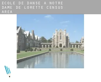 École de danse à  Notre-Dame-de-Lorette (census area)