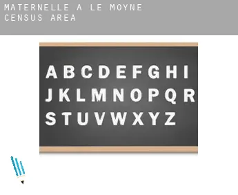 Maternelle à  Le Moyne (census area)