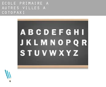 École primaire à  Autres Villes à Cotopaxi