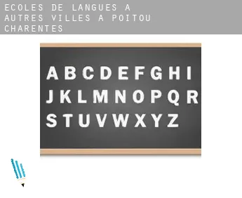 Écoles de langues à  Autres Villes à Poitou-Charentes