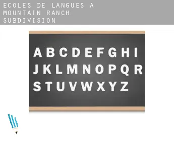 Écoles de langues à  Mountain Ranch Subdivision