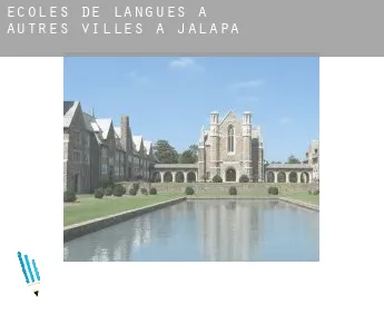 Écoles de langues à  Autres Villes à Jalapa
